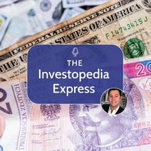 Investopedia Express Podcast Episode February 19, 2024